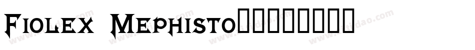 Fiolex Mephisto_0字体转换